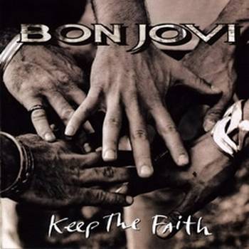 Bon Jovi - Keep The Faith